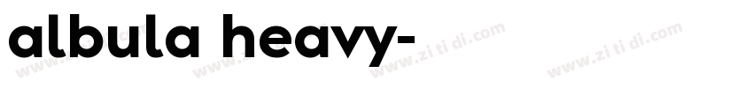 albula heavy字体转换 albula heavy字体转换